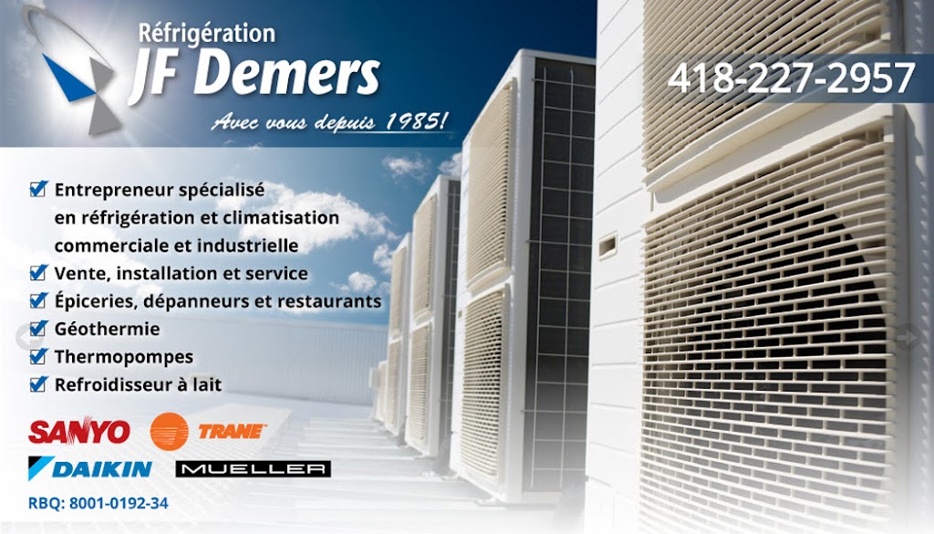 Réfrigération J F Demers Inc | 245 131e Rue, Saint-Georges, QC G5Y 2S6, Canada | Phone: (418) 227-2957