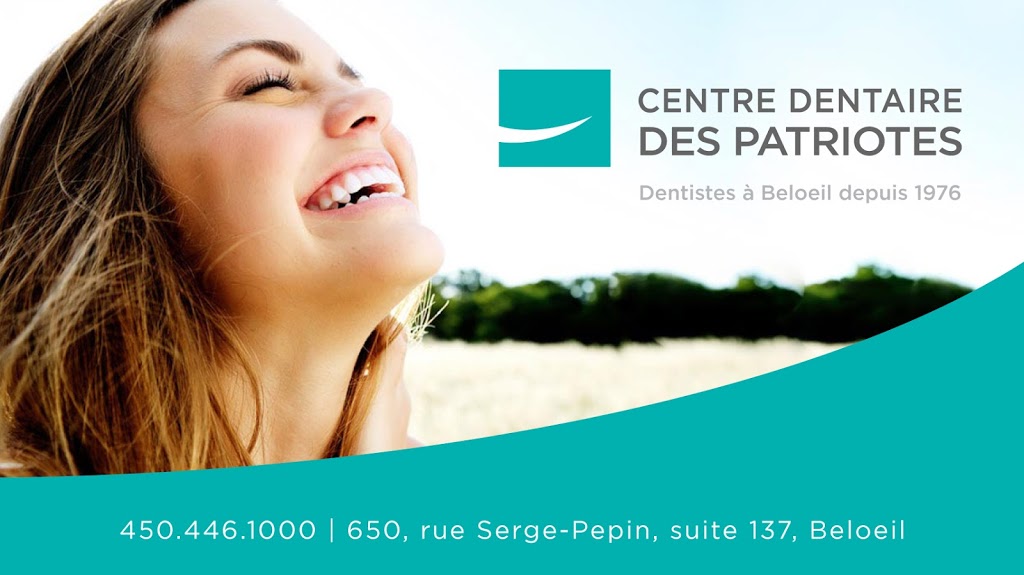 Centre Dentaire des Patriotes | 650 Rue Serge-Pepin local 137, Beloeil, QC J3G 0C3, Canada | Phone: (450) 446-1000
