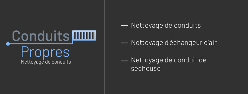 Conduits Propres | 712 Rue Marie-Reine-Clermont, Laval, QC H7X 3Y2, Canada | Phone: (514) 715-0087