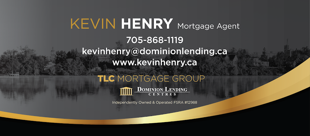 Kevin Henry Dominion Lending Centres TLC Mortgage Group | 910 High St #15, Peterborough, ON K9J 5R6, Canada | Phone: (705) 868-1119