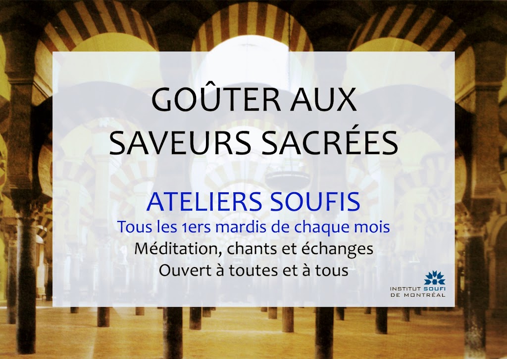 Institut soufi de Montréal | 1675 Rue Poirier, Ville, Saint-Laurent, QC H4I 1J2, Canada | Phone: (514) 885-5079