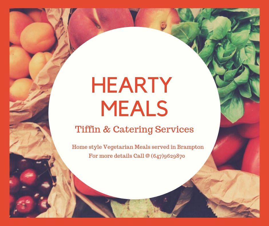 Hearty Meals Tiffin & Catering Services | 229 Queen Mary Dr, Brampton, ON L7A 3L3, Canada | Phone: (647) 962-9870