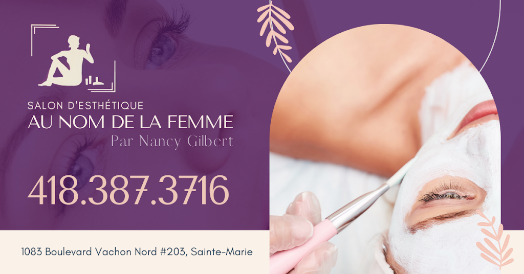 Salon DEsthetique-Nom-Femme | 1083 Bd Vachon N #203, Sainte-Marie, QC G6E 1M8, Canada | Phone: (418) 387-3716