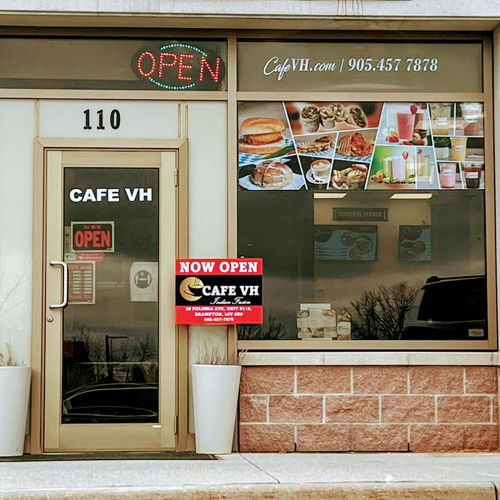 Cafe VH - Indian Fusion | 20 Polonia Ave Unit # 110, Brampton, ON L6Y 0K9, Canada | Phone: (905) 457-7878