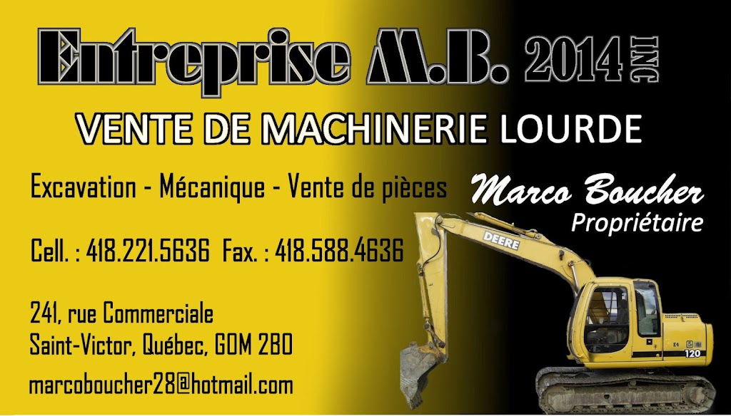 Entreprise M.B. 2014 inc. | 241 Rue Commerciale, Saint-Victor, QC G0M 2B0, Canada | Phone: (418) 221-5636