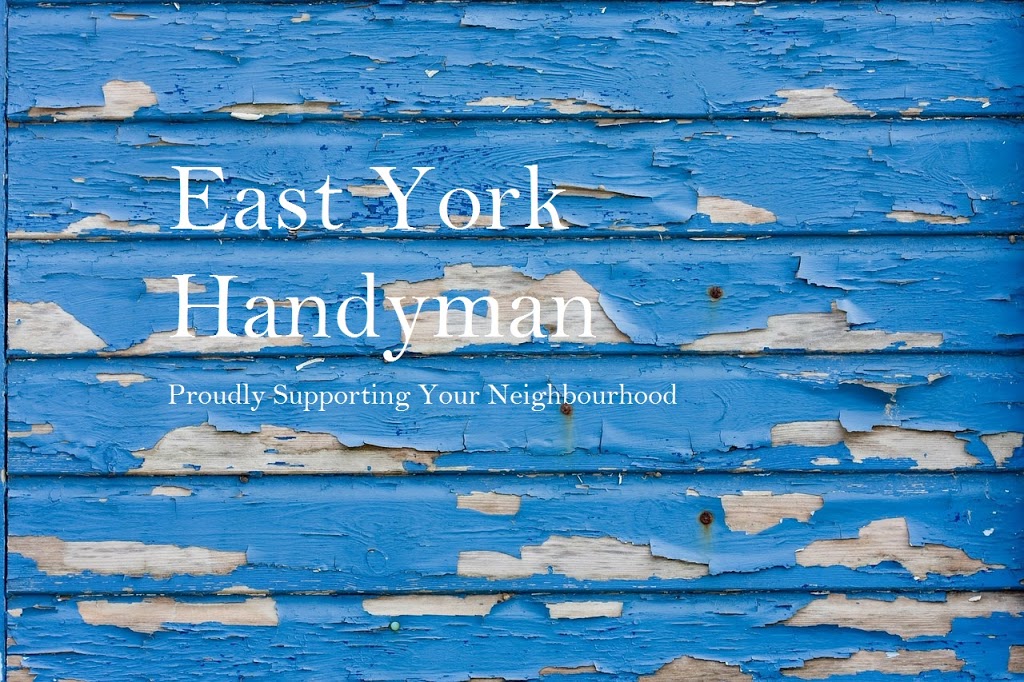 East York Handyman | 5 Springdale Blvd, East York, ON M4J 1W4, Canada | Phone: (416) 469-0028