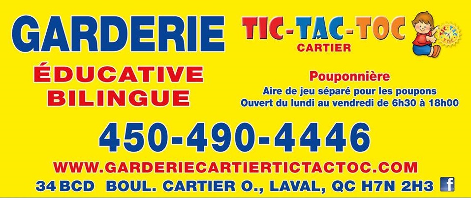 Garderie Éducative-Bilingue Tic Tac Toc Cartier | 34c Bd Cartier O, Laval, QC H7N 2H3, Canada | Phone: (450) 490-4446