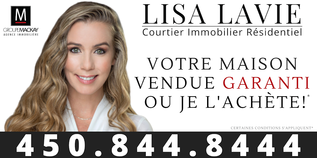 Lisa Lavie Courtier Immobilier | 39 Rue Rodrigue, Châteauguay, QC J6K 1A5, Canada | Phone: (450) 844-8444
