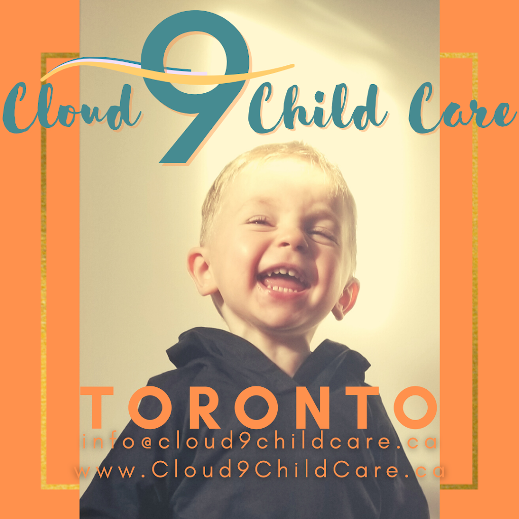 Cloud 9 Child Care | 25 Danby Ave, North York, ON M3H 2J2, Canada | Phone: (647) 207-5190