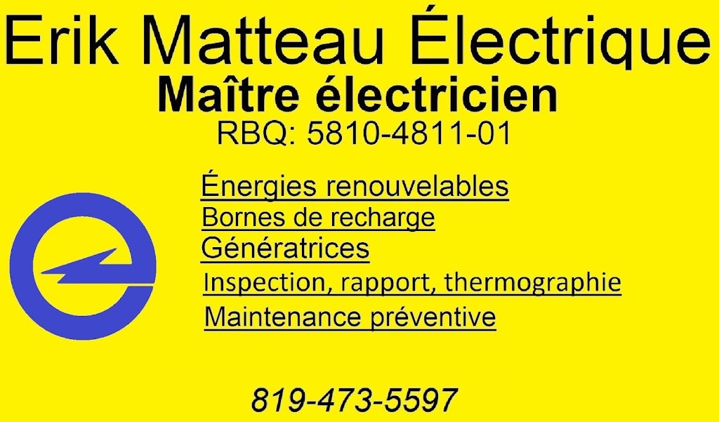 Erik Matteau Électrique | 40 Rue Bettez, Drummondville, QC J2A 2X7, Canada | Phone: (819) 473-5597