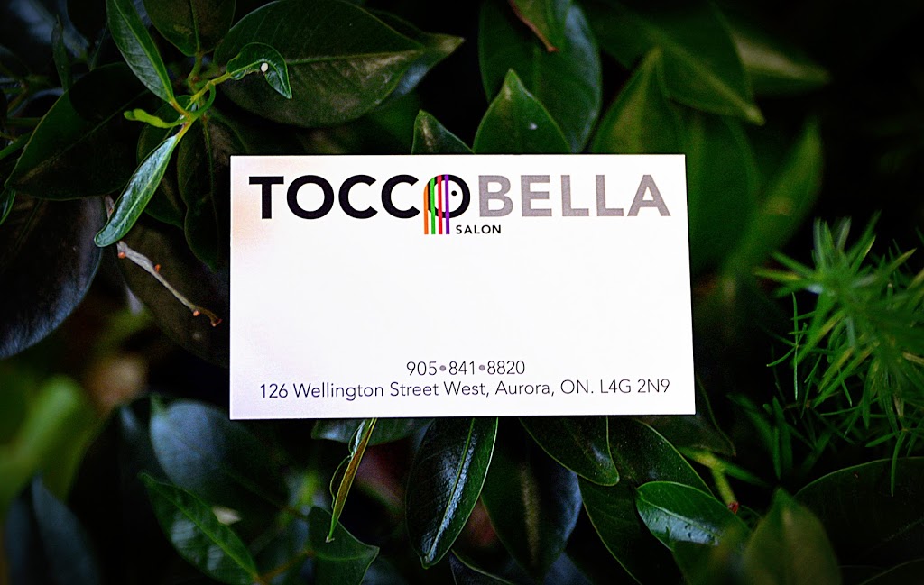 Tocco Bella Salon | 126 Wellington St W, Aurora, ON L4G 2N9, Canada | Phone: (905) 841-8820