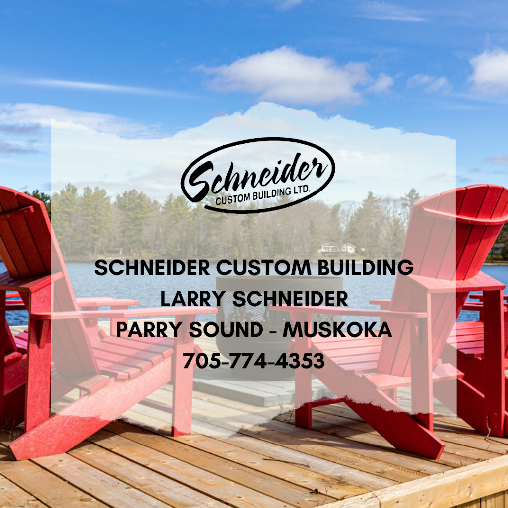 Schneider Custom Building Ltd | 5 Glenrock Rd, Nobel, ON P2A 2W9, Canada | Phone: (705) 774-4353