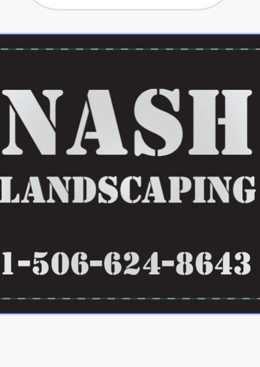 Nash Landscaping | 59 Squire St, Sackville, NB E4L 4L3, Canada | Phone: (506) 624-8643