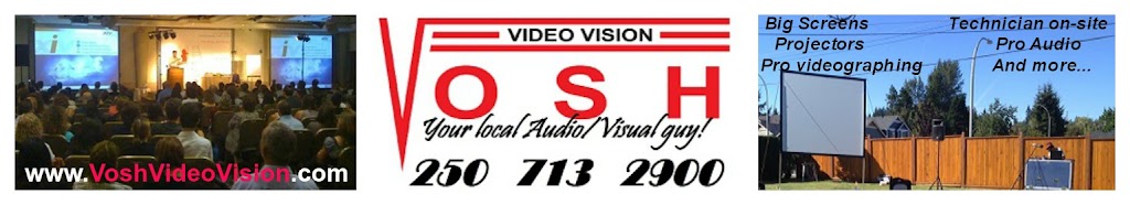 vosh video vision￼ | 2335 Hemer Rd, Nanaimo, BC V9X 1G9, Canada | Phone: (250) 713-2900