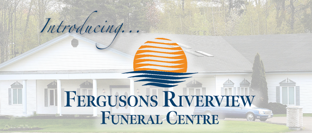 Fergusons Riverview Funeral Centre | 214 Pine Glen Rd, Riverview, NB E1B 1V6, Canada | Phone: (506) 857-9544