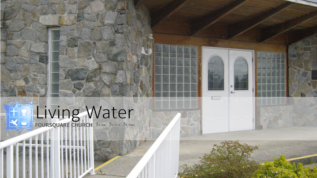 Living Water Foursquare Church | 4640 Manson Ave, Powell River, BC V8A 3N2, Canada | Phone: (604) 485-6116