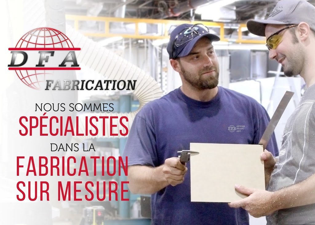 DFA Fabrication | 29 7e Rue O, Saint-Martin, QC G0M 1B0, Canada | Phone: (418) 382-3122