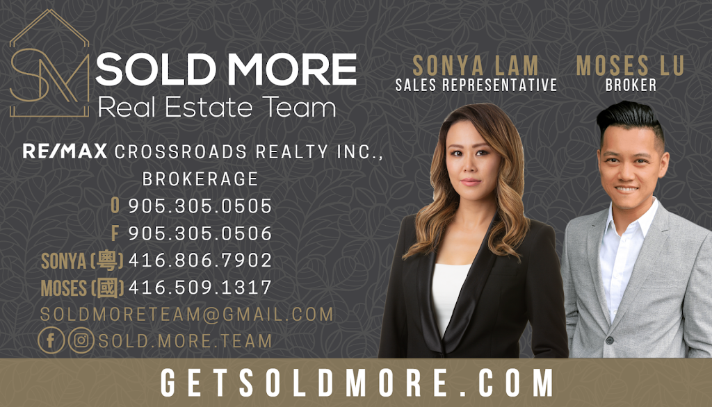 SOLD MORE Team | RE/MAX Crossroads Realty Inc., Brokerage | 8901 Woodbine Ave Suite 208, Markham, ON L3R 9Y4, Canada | Phone: (416) 806-7902