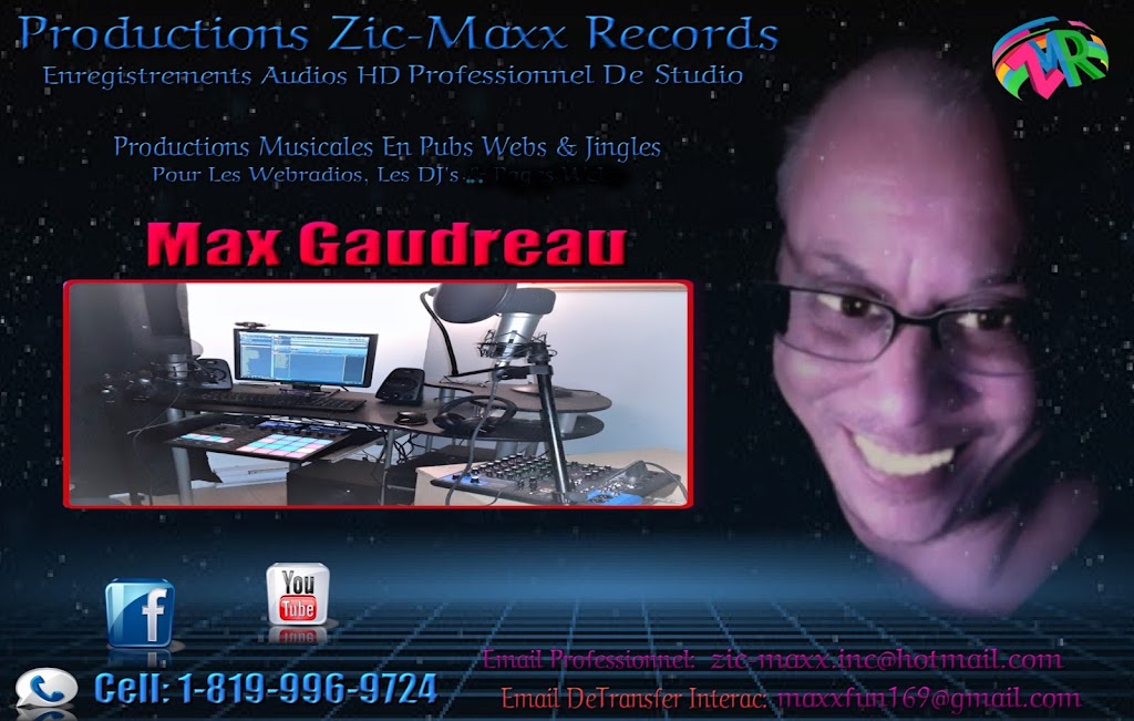 Productions Zic-Maxx Records | 595 Boulevard du St Maurice, Trois-Rivières, QC G9A 3P3, Canada | Phone: (819) 996-9724