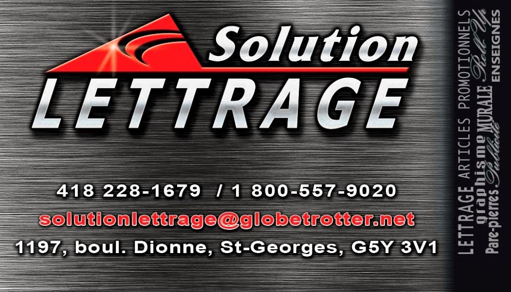 Solution Lettrage | 1197 Boulevard Dionne, Saint-Georges, QC G5Y 3V1, Canada | Phone: (418) 228-1679