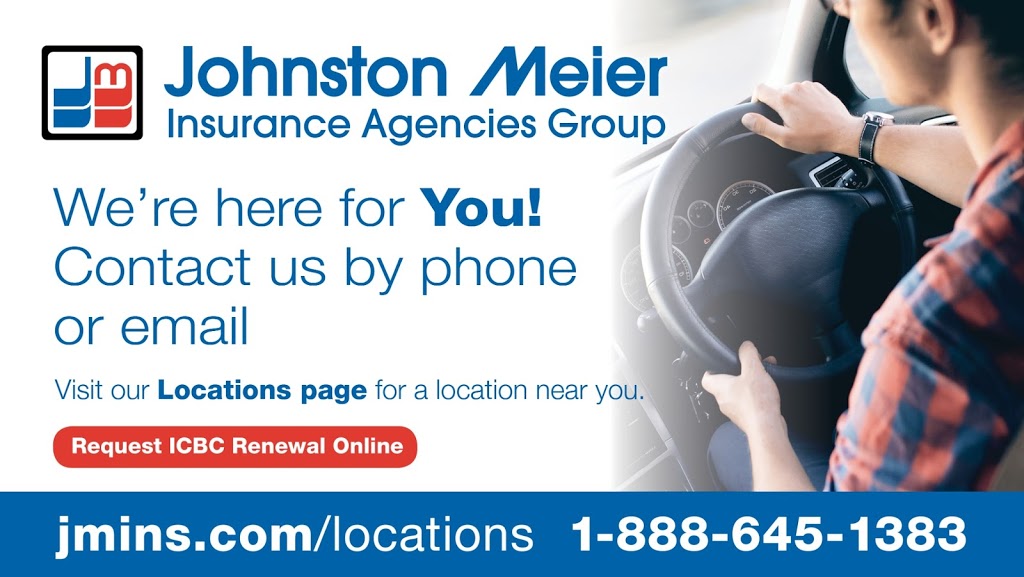 Johnston Meier Insurance Agencies Group | 32615 S Fraser Way Suite 101, Abbotsford, BC V2T 1X8, Canada | Phone: (604) 853-7111