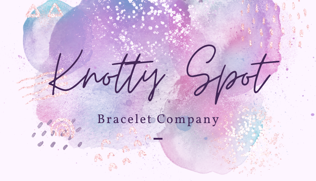 Knotty Spot Bracelet Company | 1324 Post Rd, Sussex Corner, NB E4E 2V4, Canada | Phone: (506) 850-7856