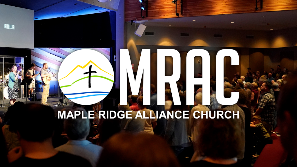 Maple Ridge Alliance Church | 20399 Dewdney Trunk Rd, Maple Ridge, BC V2X 3E2, Canada | Phone: (604) 465-5717