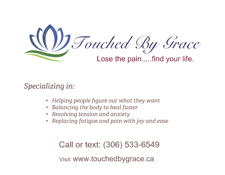 Touched By Grace Wellness | 89HP+XG, Rowatt, SK S4P 2Z3, Canada | Phone: (306) 533-6549