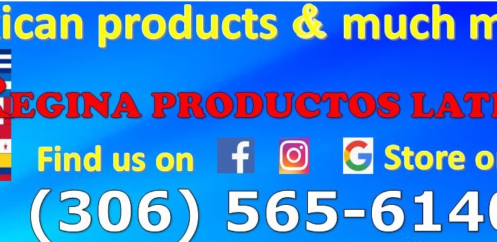 Regina Productos Latinos Store | 1211 Park St, Regina, SK S4N 2E7, Canada | Phone: (306) 565-6140