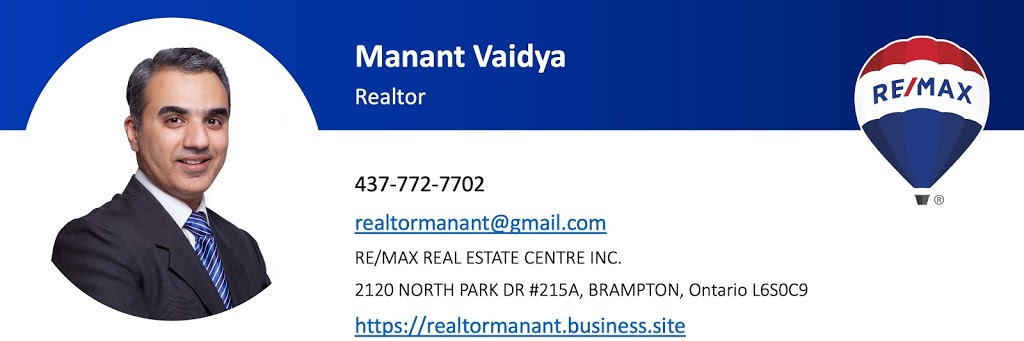 Manant Vaidya Real Estate Agent REALTOR® Sales Representative RE/MAX | Brampton, ON L6X 0B4, Canada | Phone: (437) 772-7702