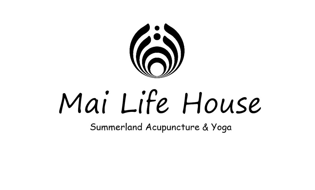 Mai Life House - Summerland Acupuncture & Yoga | 6111 Charles Ave, Summerland, BC V0H 1Z6, Canada | Phone: (778) 516-1015