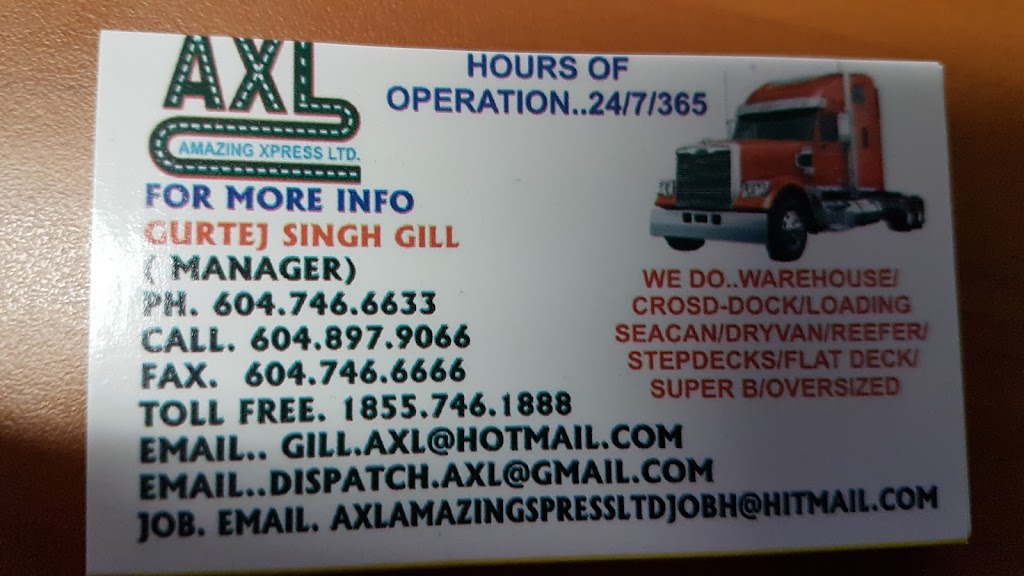 AXL AMAZING XPRESS LTD | 512 Townline Rd, Abbotsford, BC V2T 6C9, Canada | Phone: (604) 897-9066