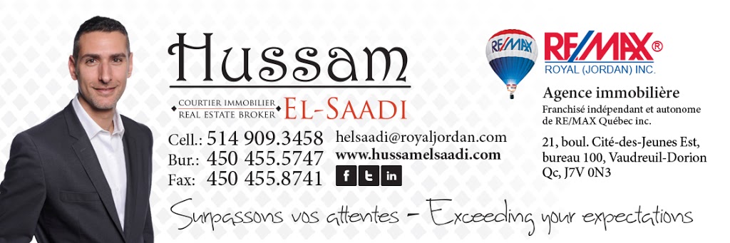 Hussam El-Saadi - Courtier Immobilier - Real Estate Broker - RE/ | 21 Boul. de la cite des jeunes Est #100, Vaudreuil-Dorion, QC J7V 0N3, Canada | Phone: (514) 909-3458