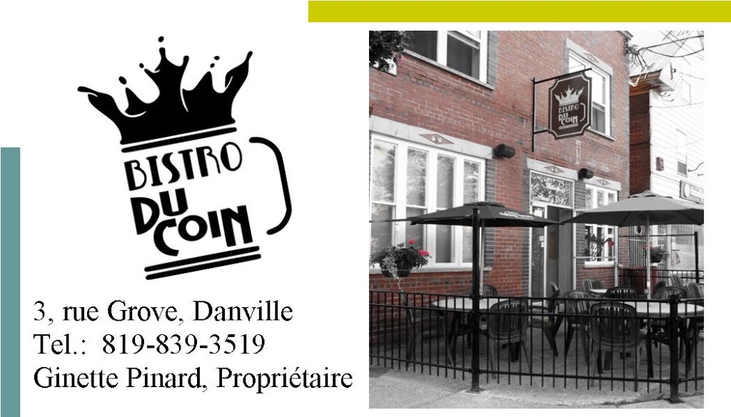 Bistro Du Coin A S De Danville Inc (Le) | 3 Rue Grove, Danville, QC J0A 1A0, Canada | Phone: (819) 839-3519