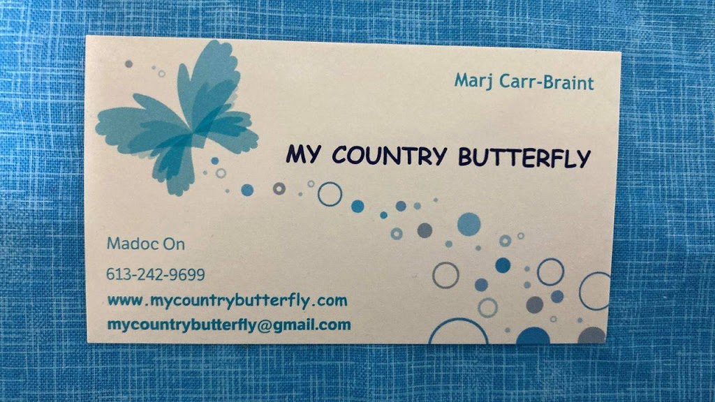 My Country Butterfly | 76 Douglas Rd, Madoc, ON K0K 2K0, Canada | Phone: (613) 242-9699