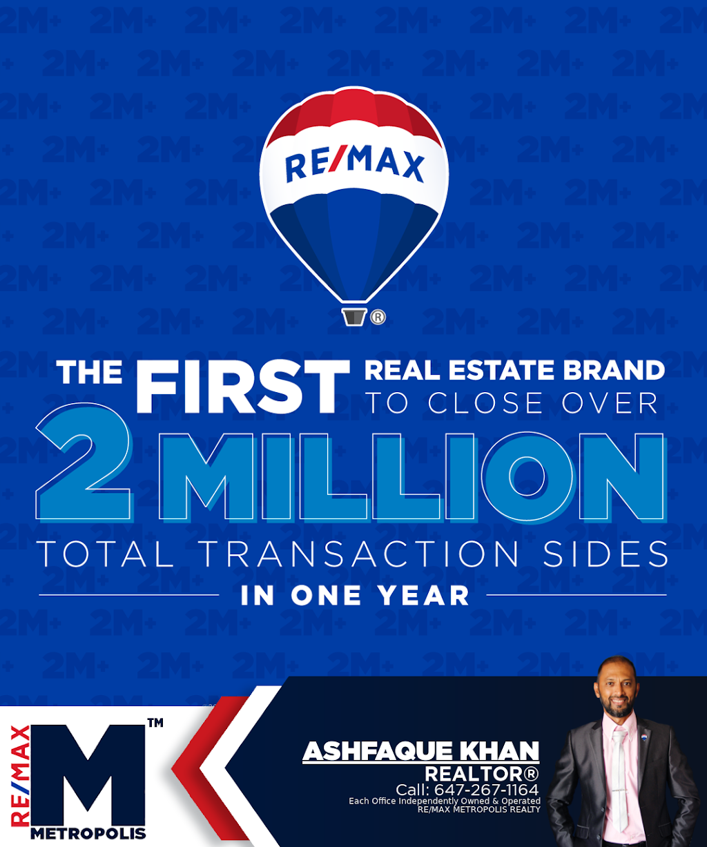 Ashfaque Khan - REMAX METROPOLIS | 3893 Penny Ln, Mississauga, ON L4T 4B8, Canada | Phone: (647) 267-1164