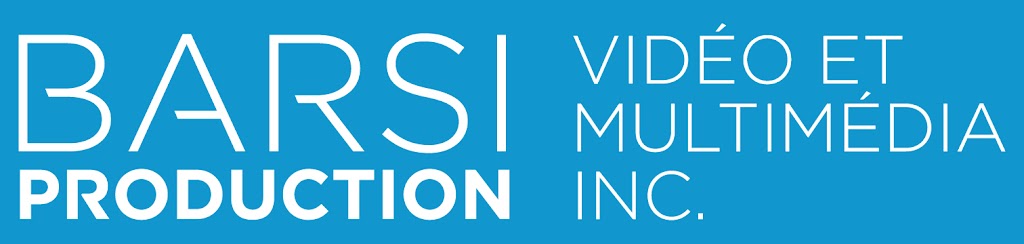 Barsi Production Vidéo & Multimédia inc. | 14 Rue de la Fleur-de-Lys, Saint-Jean-sur-Richelieu, QC J2W 1V5, Canada | Phone: (450) 347-2005