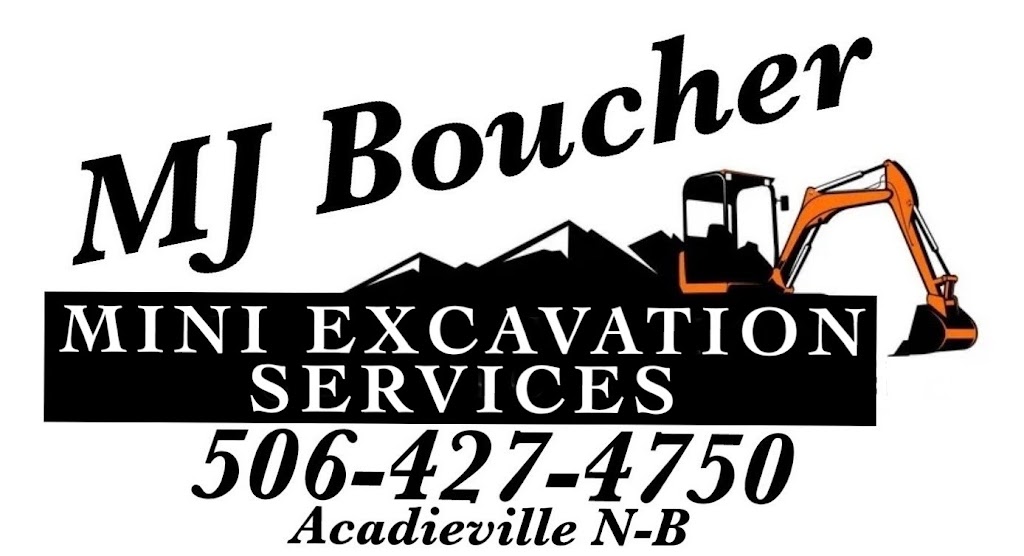 MJ Boucher mini excavating services | 30 Chem. Jean Thébeau, Acadieville, NB E4Y 1R2, Canada | Phone: (506) 427-4750