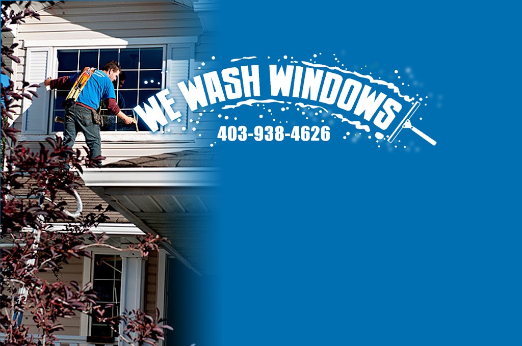 We Wash Windows | 52 Wentworth Crescent, Okotoks, AB T1S 1E6, Canada | Phone: (403) 938-4626