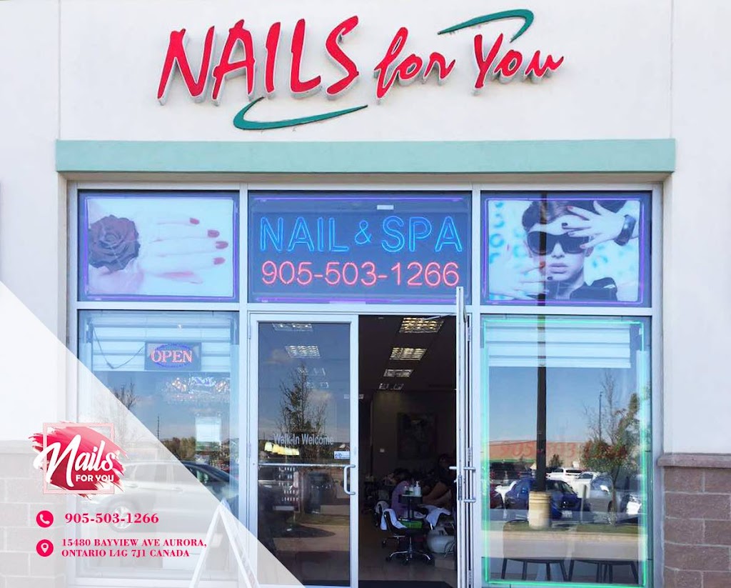 Nails for you | 15480 Bayview Ave, Aurora, ON L4G 7J1, Canada | Phone: (905) 503-1266