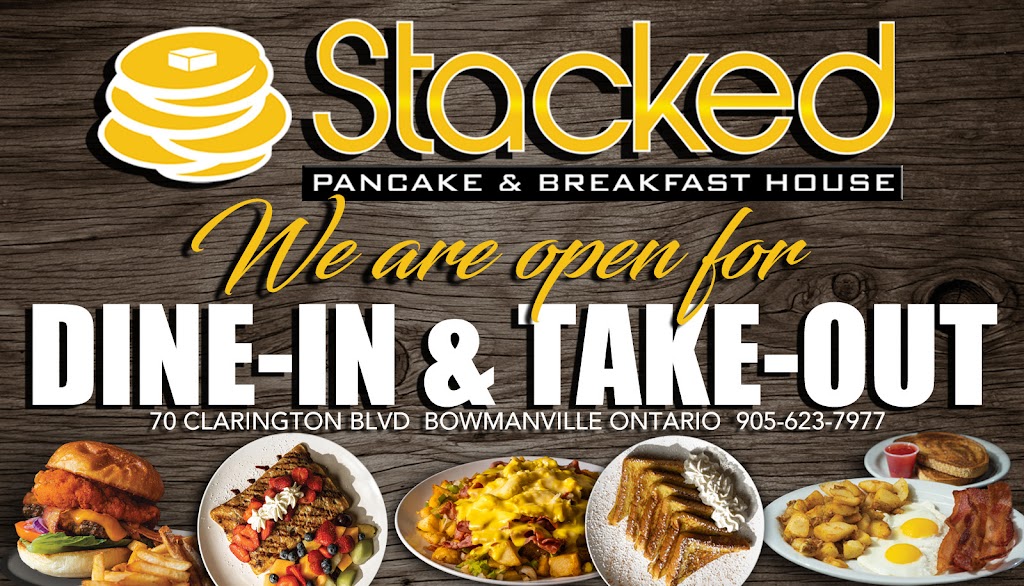 Stacked Pancake and Breakfast House Bowmanville | 70 Clarington Blvd Unit 320, Bowmanville, ON L1C 5A5, Canada | Phone: (905) 623-7977