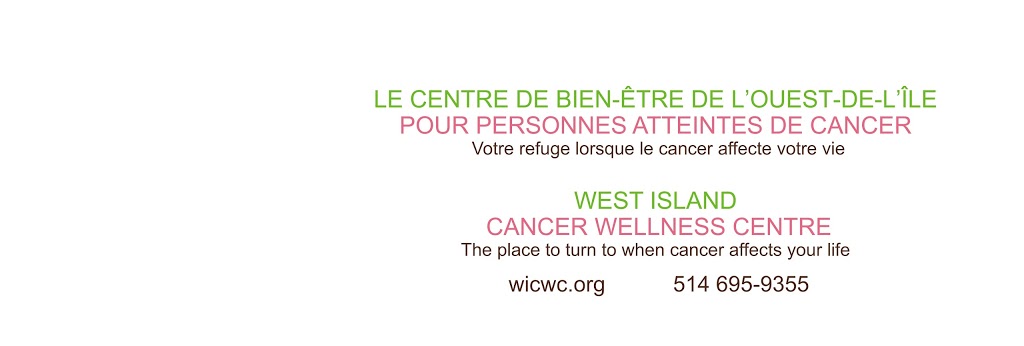 West Island Cancer Wellness Centre | 115 Rue du Barry, Kirkland, QC H9H 0C4, Canada | Phone: (514) 695-9355