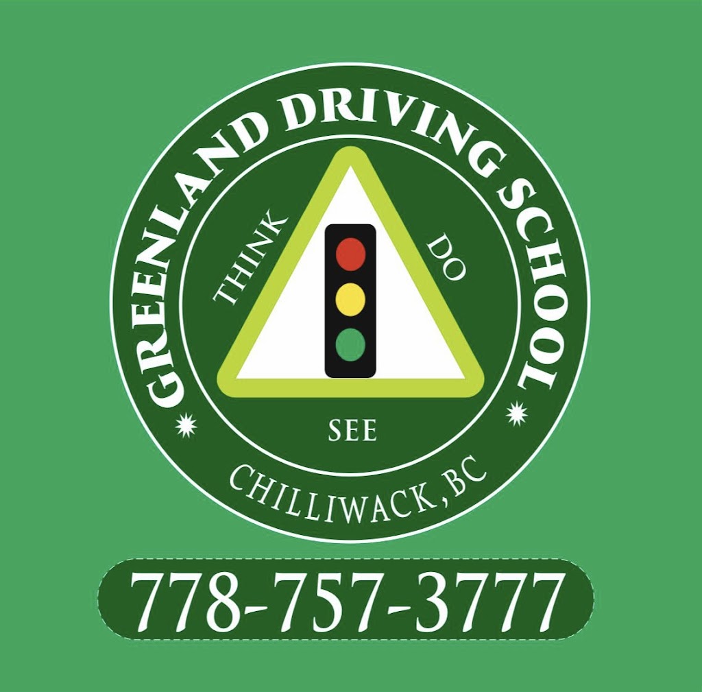 Greenland driving school | 45085 Wolfe Rd #53, Chilliwack, BC V2P 0C5, Canada | Phone: (778) 757-3777