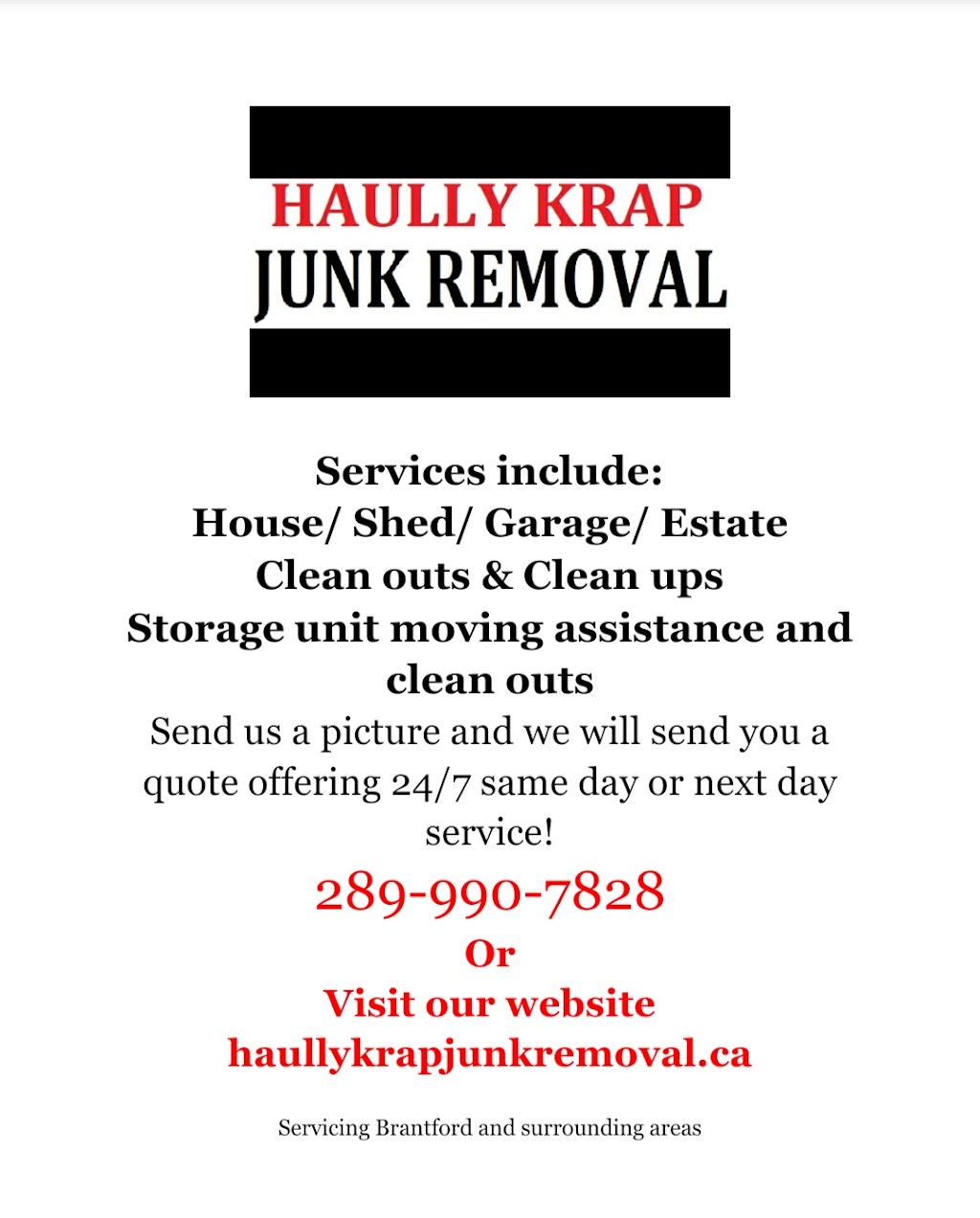 Haully Krap Junk Removal | 80 Superior St, Brantford, ON N3S 2K4, Canada | Phone: (289) 990-7828