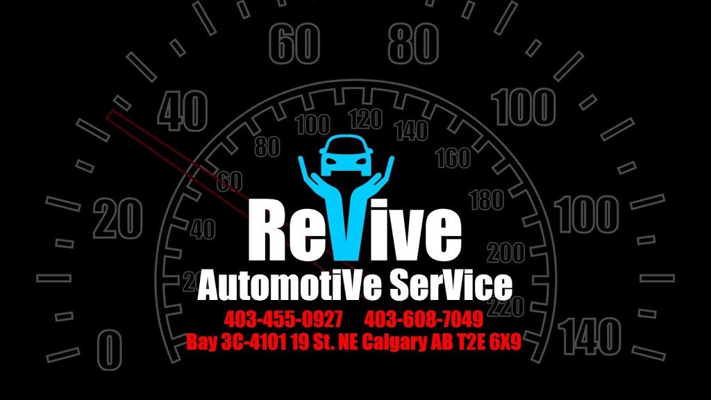 Revive Automotive Service | Bay 3C-4101 19 Street NE, Calgary, AB T2E 6X8, Canada | Phone: (403) 455-0927