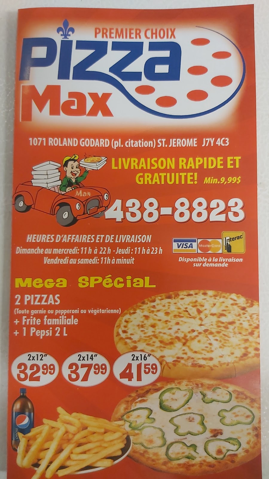 Pizza Max | 1071 Boulevard Roland-Godard, Saint-Jérôme, QC J7Y 4C3, Canada | Phone: (450) 438-8823