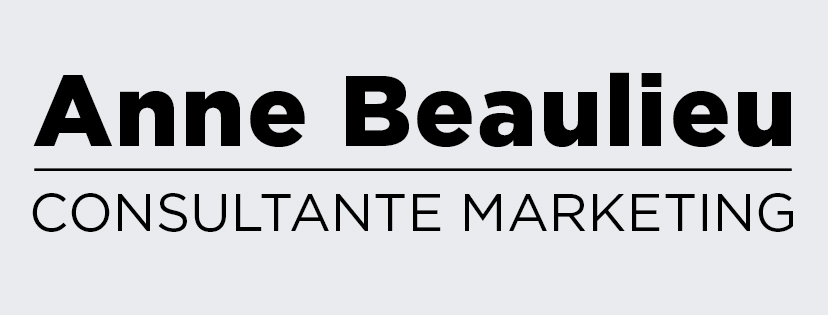 Anne Beaulieu - Consultante Marketing | 969 Rue Aubry, Sherbrooke, QC J1G 5B6, Canada | Phone: (819) 349-8999