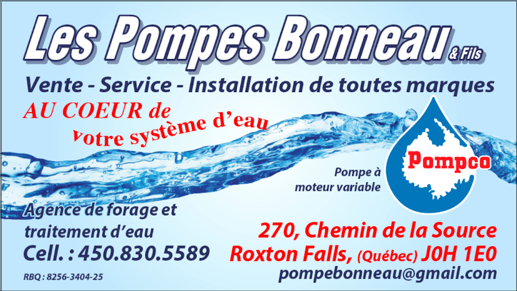 Les Pompes Bonneau & Fils Inc | 270 Chemin de la Source, Roxton Falls, QC J0H 1E0, Canada | Phone: (450) 830-5589