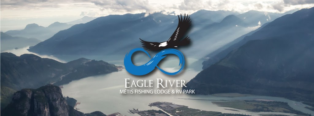 Eagle River Métis Fishing Lodge & RV Park | 1050 Depot Rd, Squamish, BC V0N 1H0, Canada | Phone: (780) 982-3933