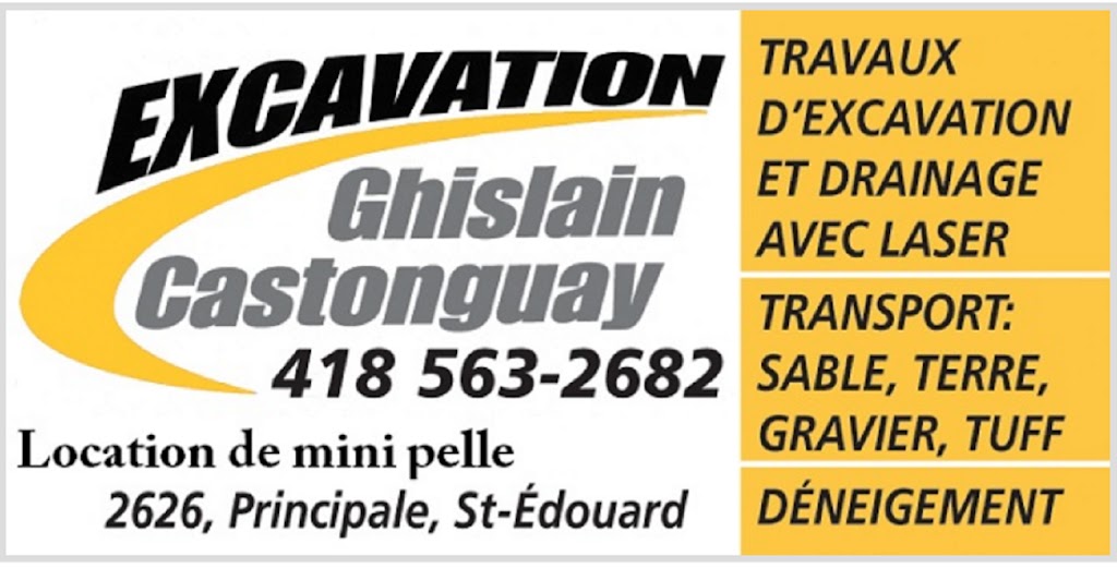 Excavation Ghislain Castonguay | 2626 Rte Principale, Saint-Édouard-de-Lotbinière, QC G0S 1Y0, Canada | Phone: (418) 563-2682